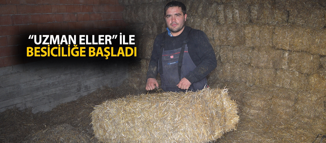 “Uzman Eller” ile besiciliğe başladı