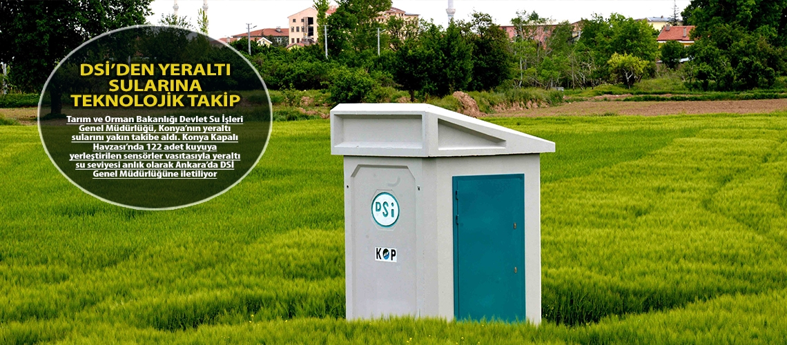 DSİ’den yeraltı sularına teknolojik takip