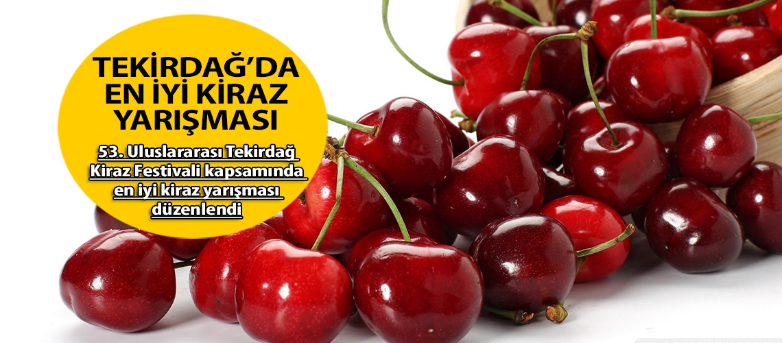 En iyi kiraz seçildi