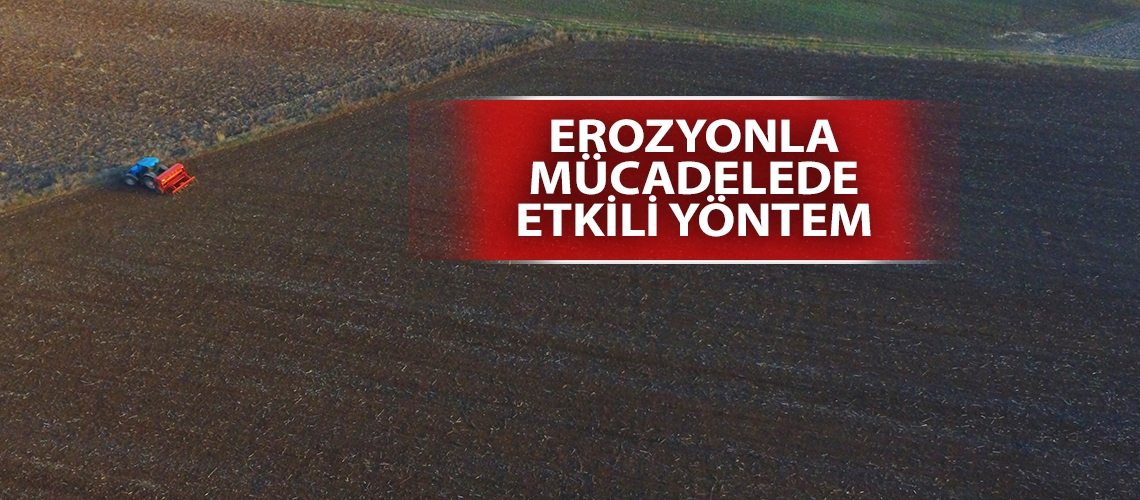 Erozyonla mücadelede etkili yöntem