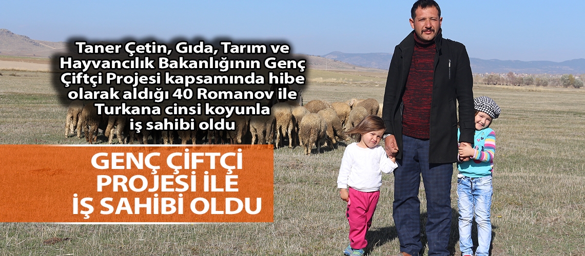 Genç çiftçi projesi ile iş sahibi oldu