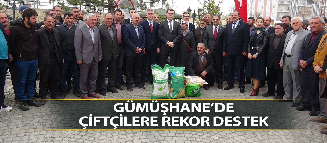 Gümüşhane’de çiftçilere rekor destek