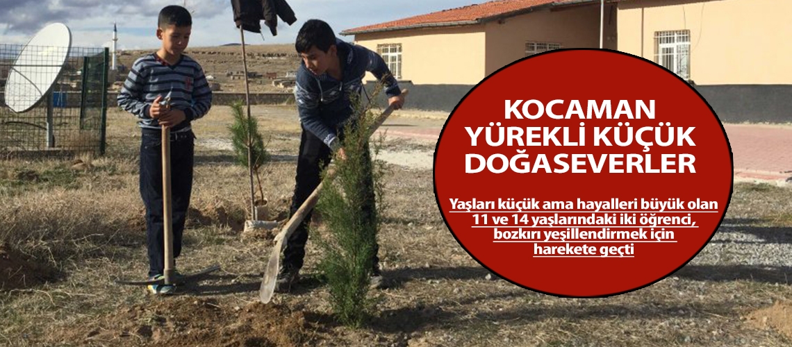 Kocaman yürekli küçük doğaseverler