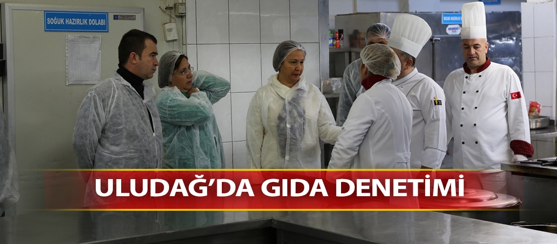 Uludağ’da gıda denetimi