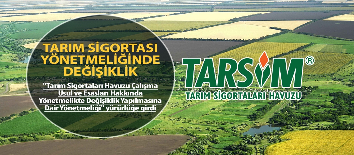 Tarım sigortası yönetmeliğinde değişiklik