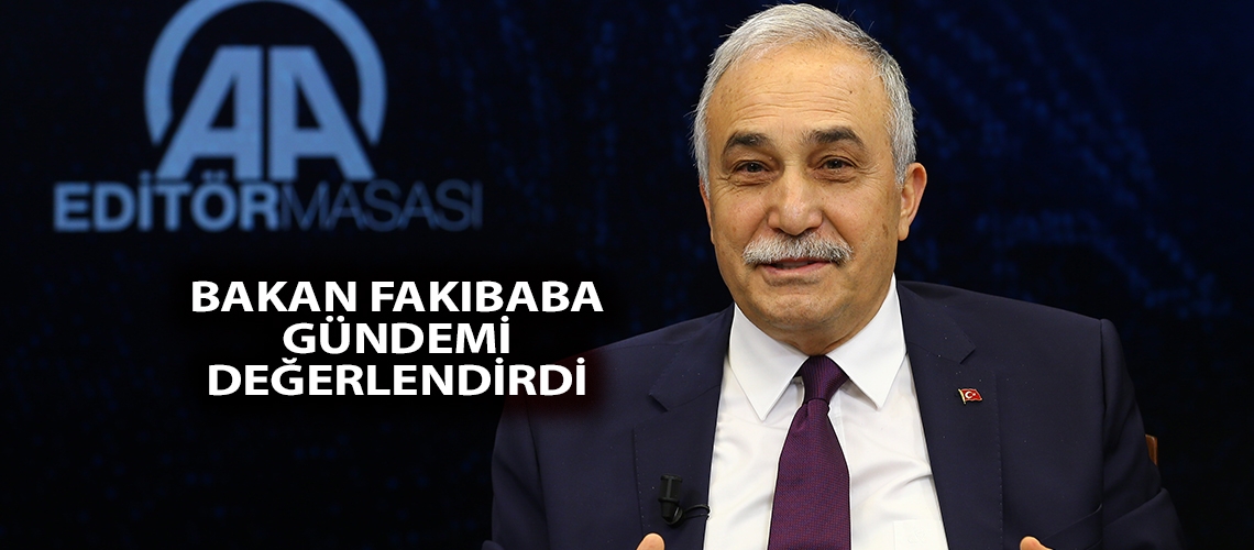 Bakan Fakıbaba gündemi değerlendirdi