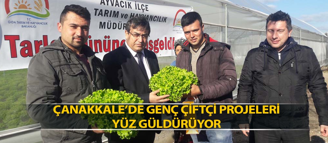 Çanakkale’de genç çiftçi projeleri yüz güldürüyor