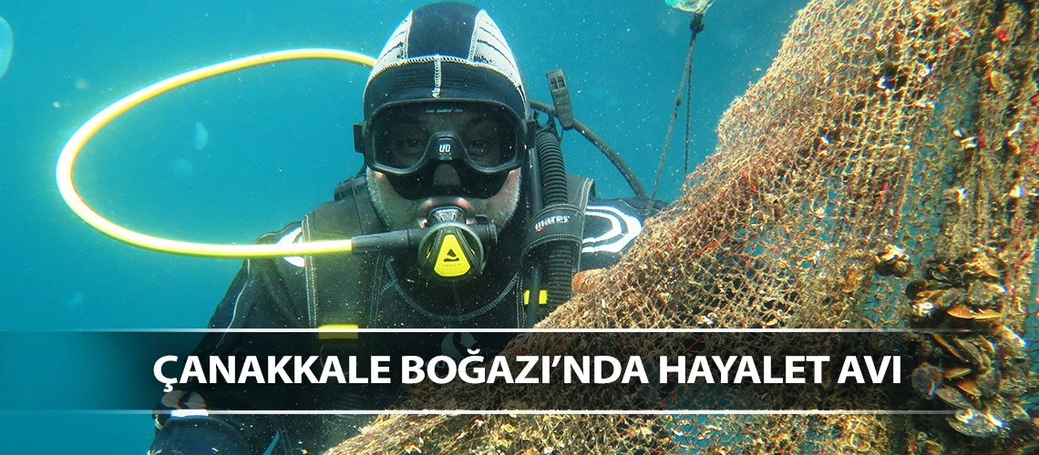 Çanakkale Boğazı’nda hayalet avı