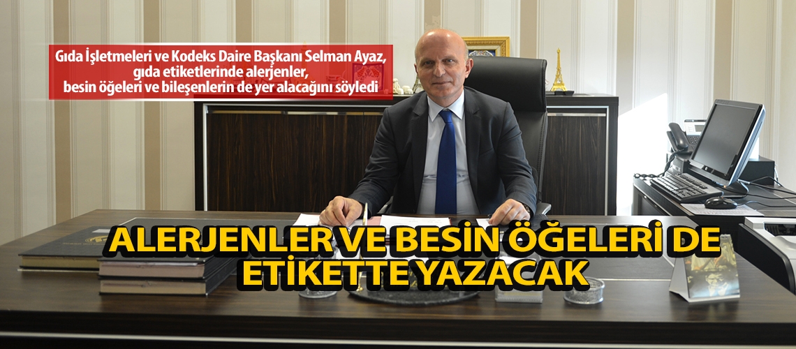 Alerjenler ve besin öğeleri de etikette yazacak