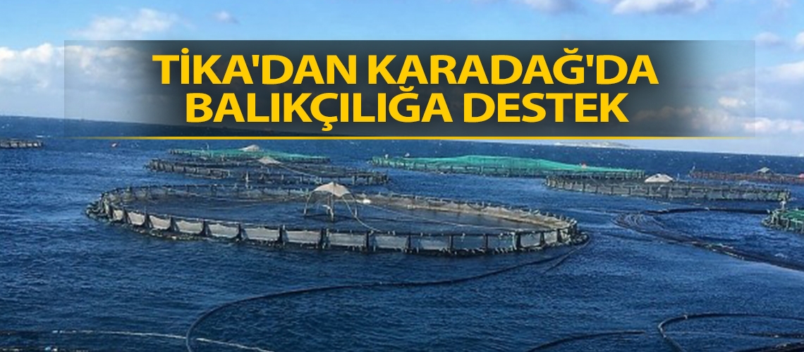 TİKA'dan Karadağ'da balıkçılığa destek