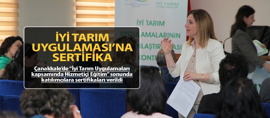 İyi Tarım Uygulaması’na sertifika