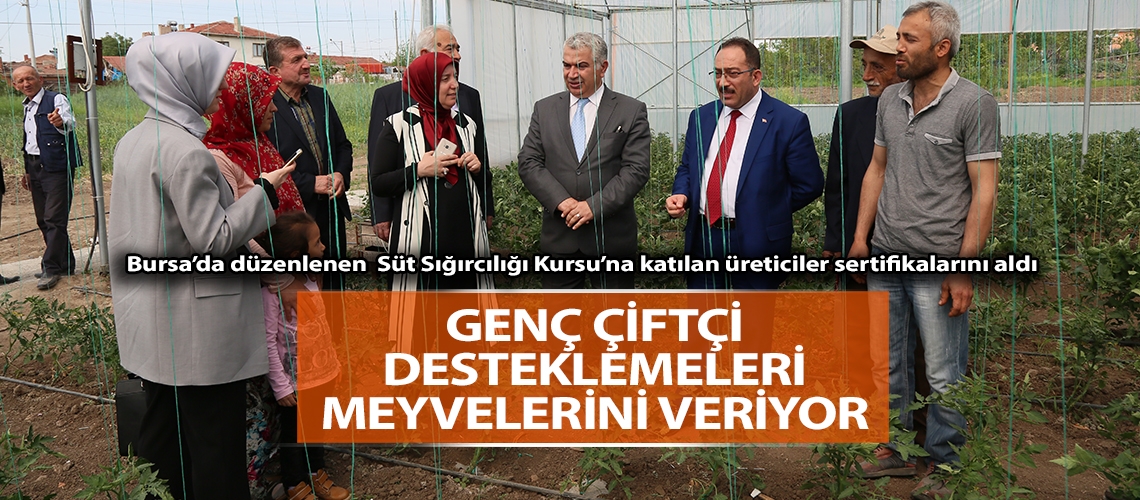 Genç Çiftçi Desteklemeleri meyvelerini veriyor