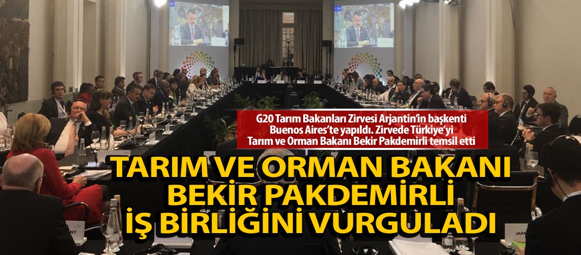 Tarım ve Orman Bakanı Bekir Pakdemirli iş birliğini vurguladı