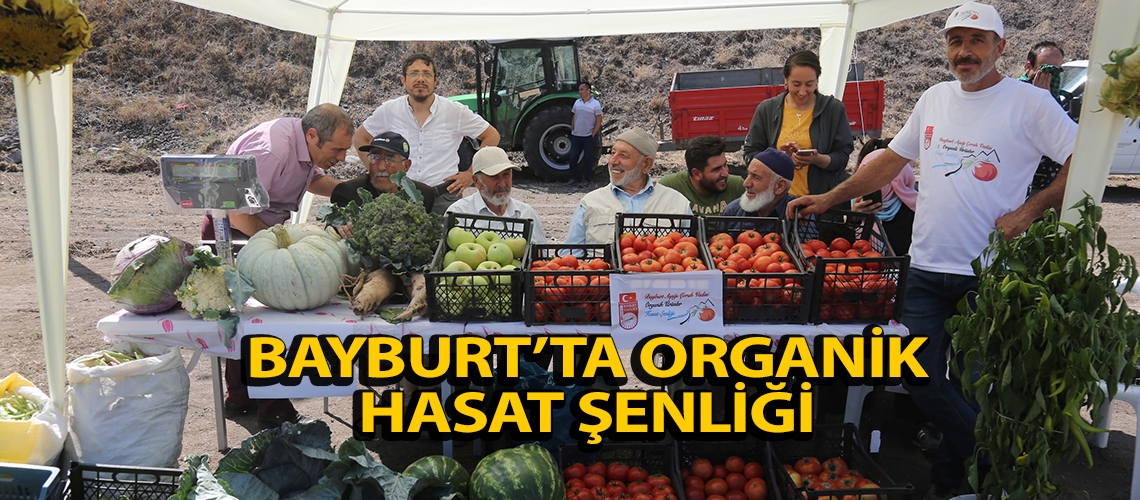 Bayburt’ta organik hasat şenliği