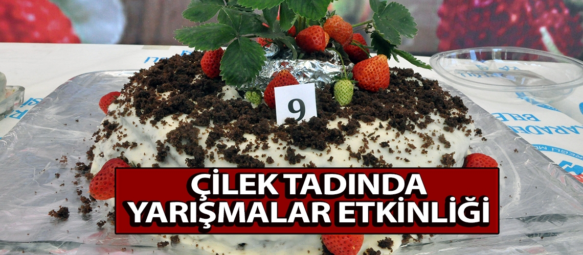 Çilek Tadında Yarışmalar etkinliği