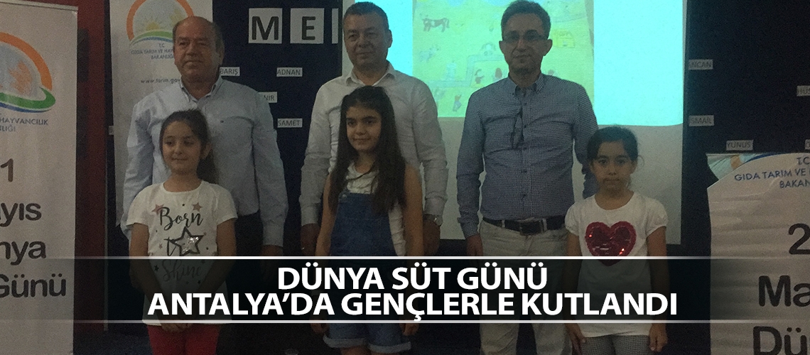 Dünya Süt Günü Antalya’da gençlerle kutlandı