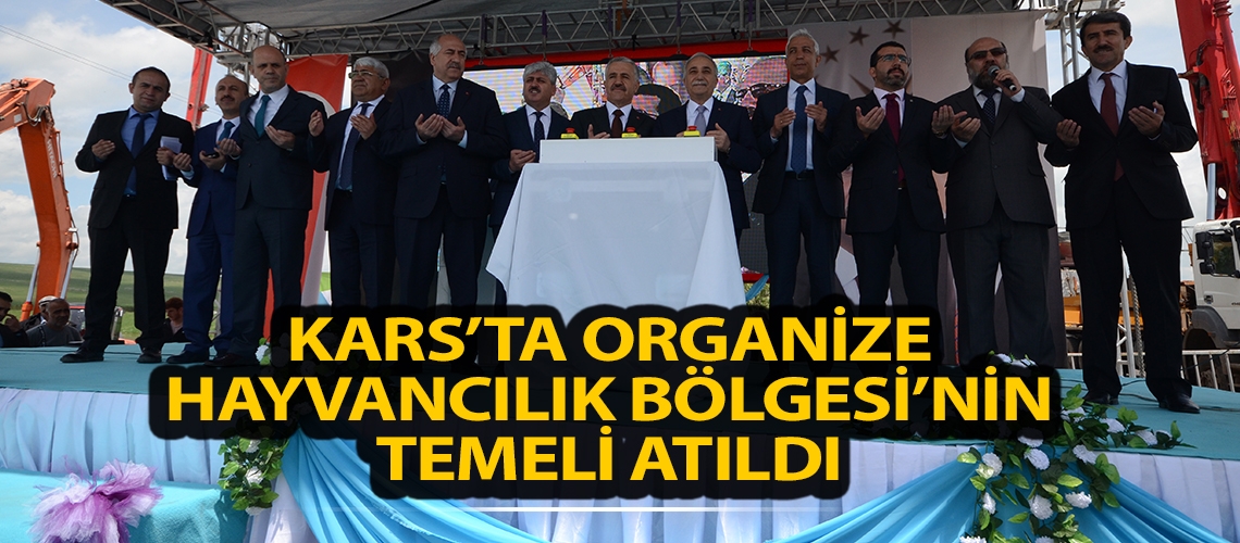 Kars’ta Organize Hayvancılık Bölgesi’nin temeli atıldı