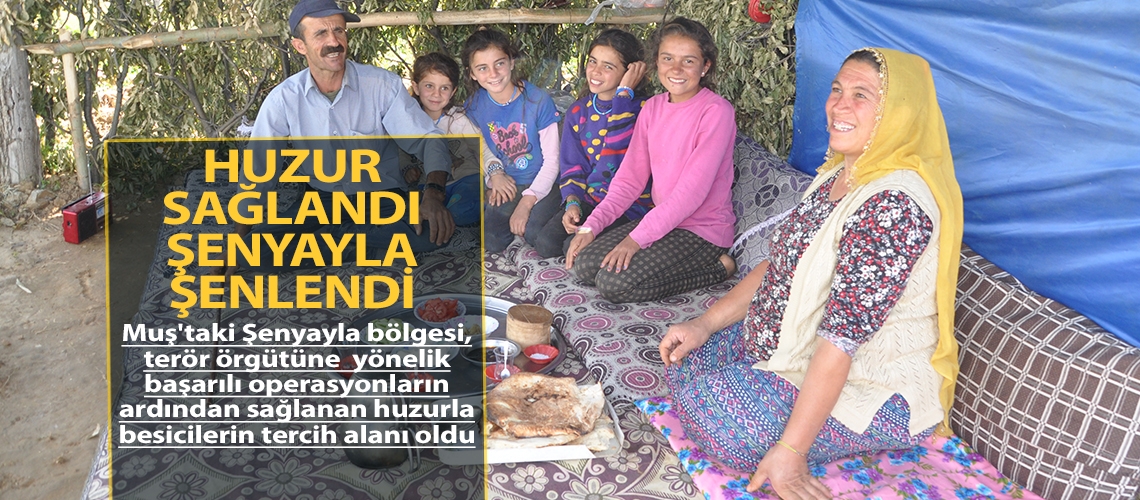 Huzur sağlandı Şenyayla şenlendi