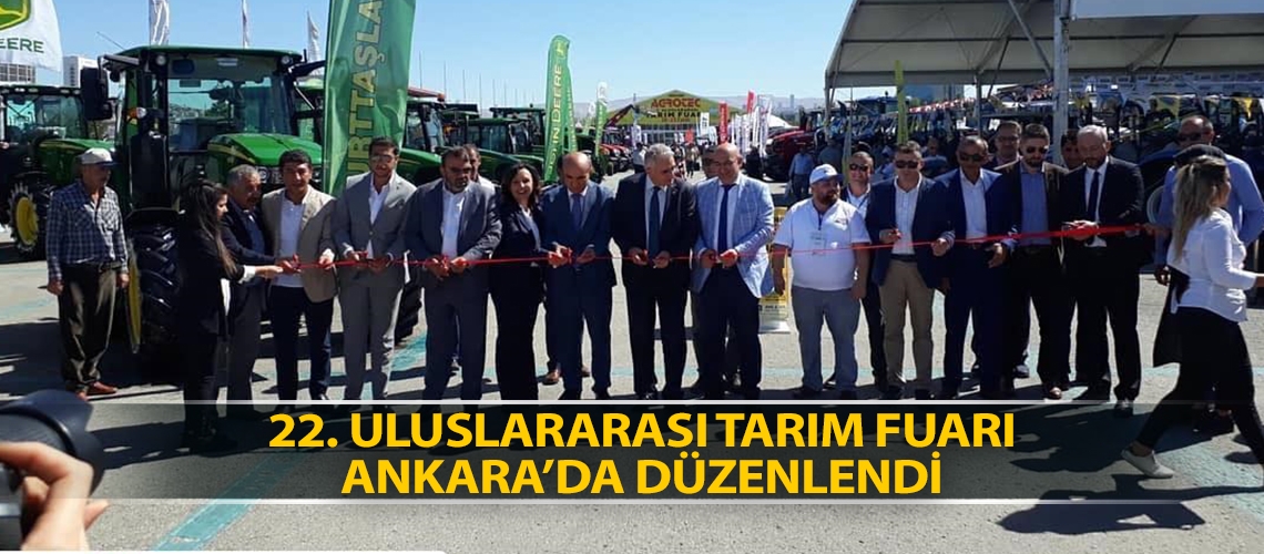 22. Uluslararası Tarım Fuarı Ankara’da düzenlendi