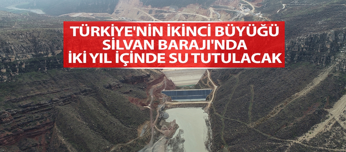 Türkiye'nin ikinci büyüğü Silvan Barajı'nda iki yıl içinde su tutulacak