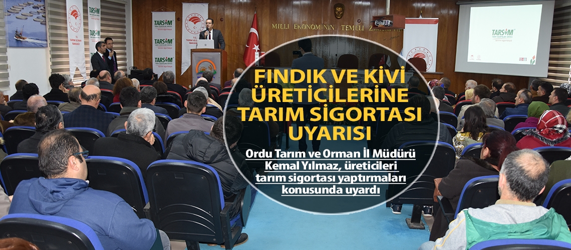 Fındık ve kivi üreticilerine tarım sigortası uyarısı