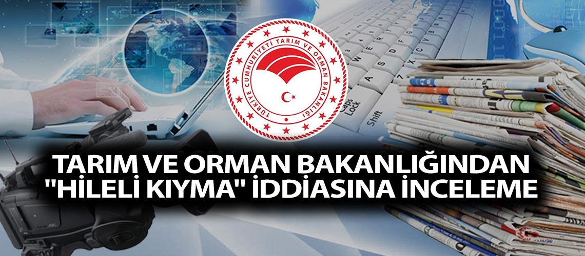 Tarım ve Orman Bakanlığından 
