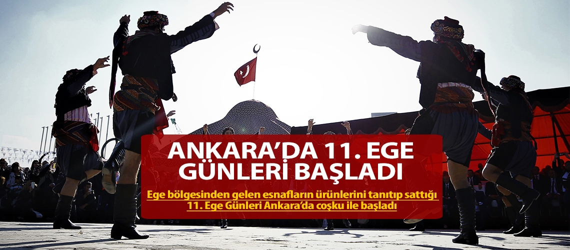Ankara’da “11. Ege Günleri” başladı