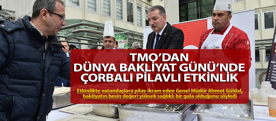 TMO’dan Dünya Bakliyat Günü’nde çorbalı pilavlı etkinlik
