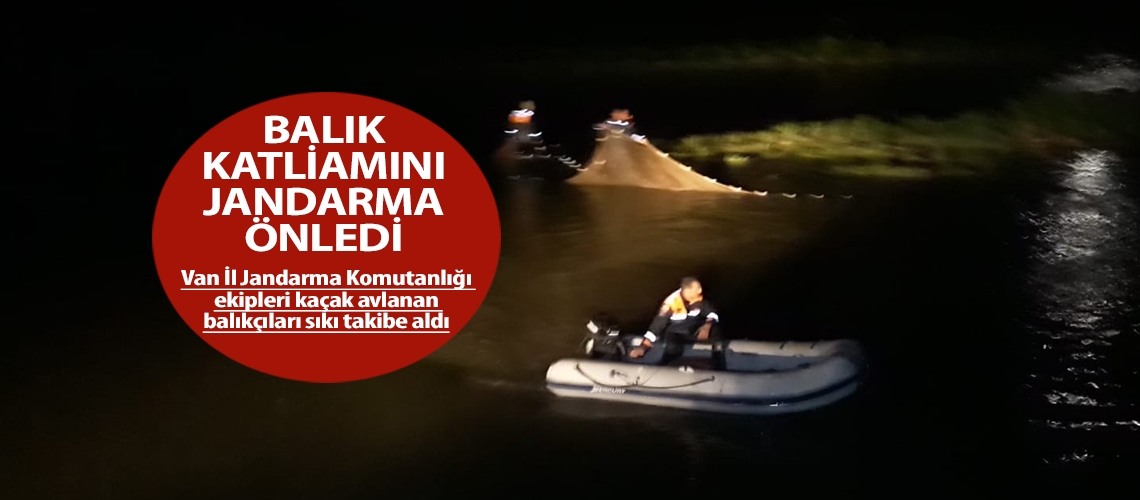 Balık katliamını jandarma önledi