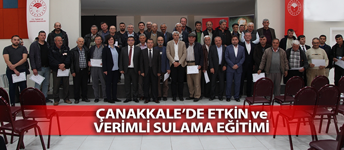 Çanakkale’de etkin ve verimli sulama eğitimi