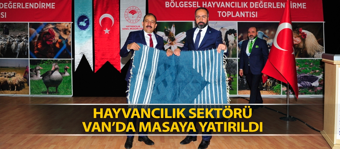 Hayvancılık sektörü masaya yatırıldı