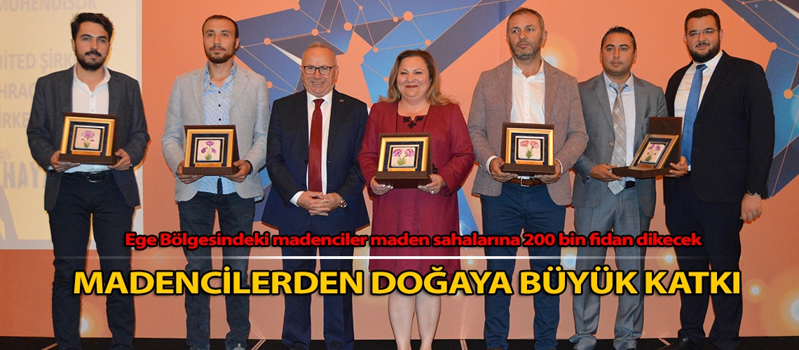 Madencilerden doğaya büyük katkı