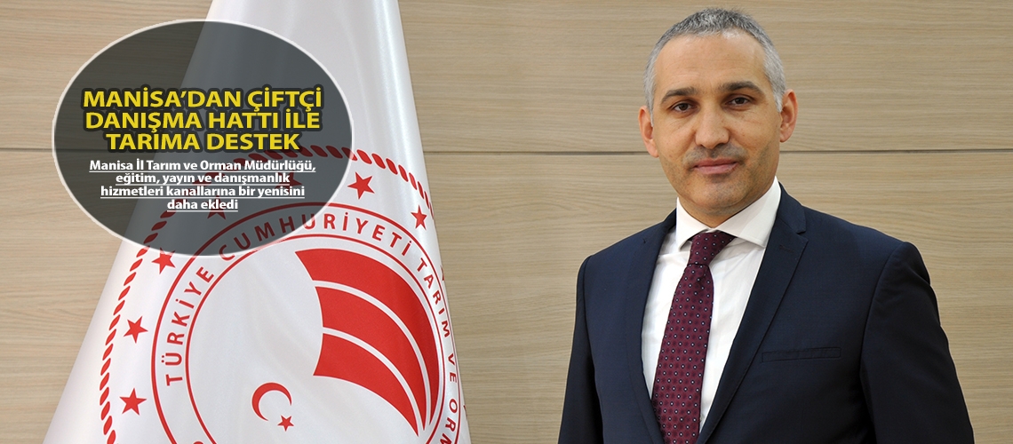 Manisa’dan Çiftçi Danışma Hattı ile tarıma destek