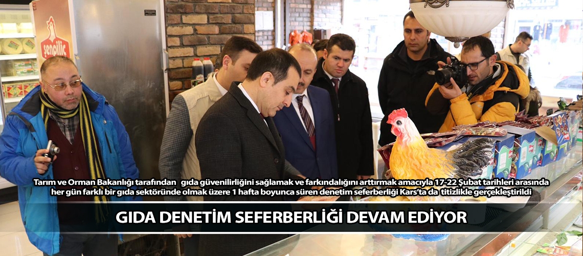 Gıda Denetim Seferberliği devam ediyor