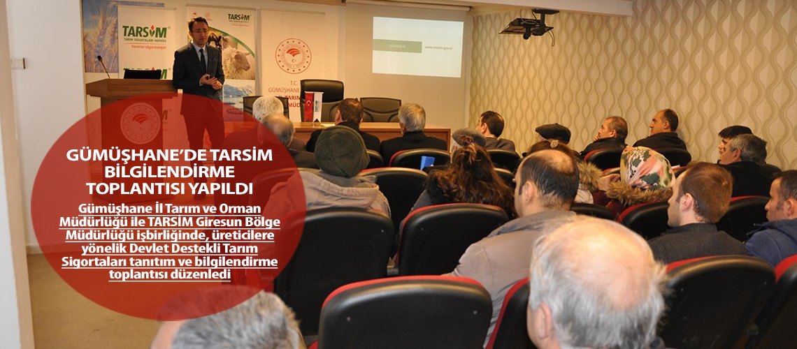 Gümüşhane’de tarsim bilgilendirme toplantısı yapıldı