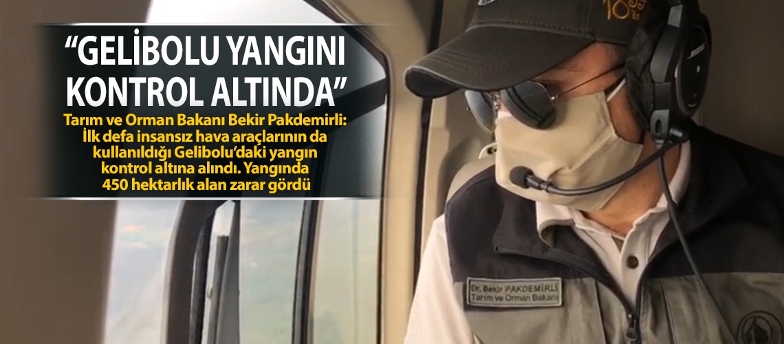 “Gelibolu yangını kontrol altında”