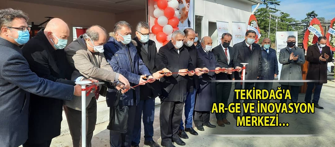 Tekirdağ'a Ar-Ge ve İnovasyon Merkezi…