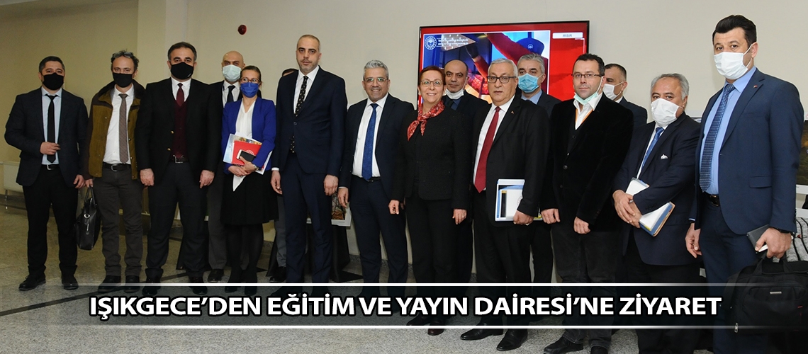 Işıkgece’den Eğitim ve Yayın Dairesi’ne ziyaret