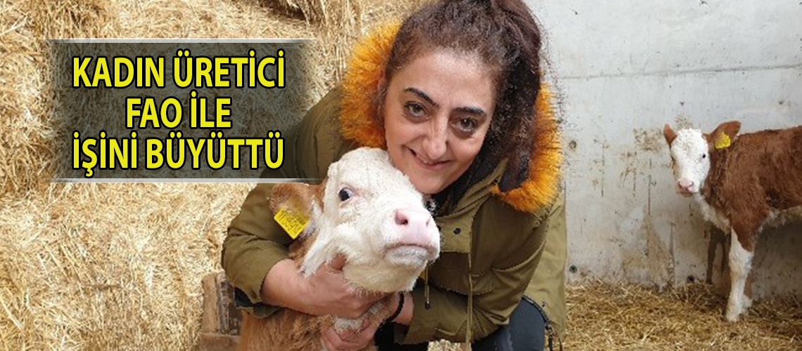 Kadın üretici FAO ile işini büyüttü
