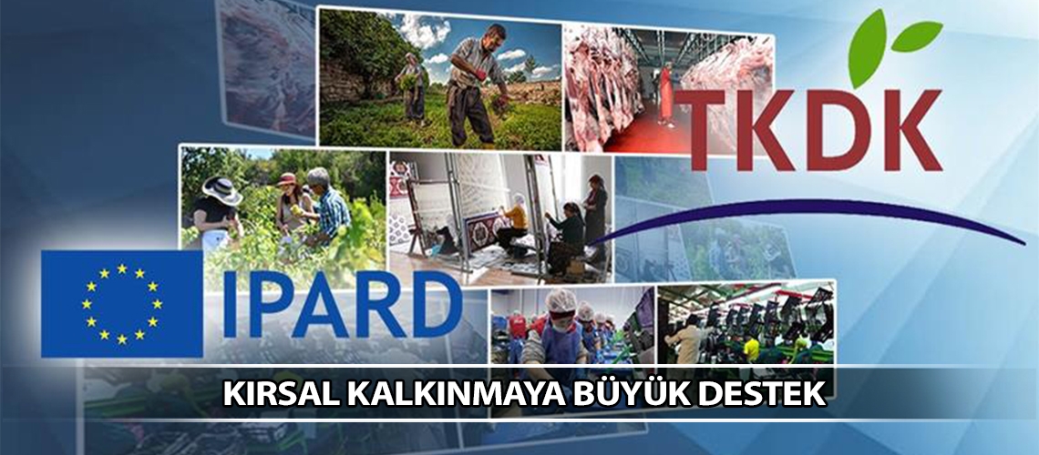 Kırsal kalkınmaya büyük destek