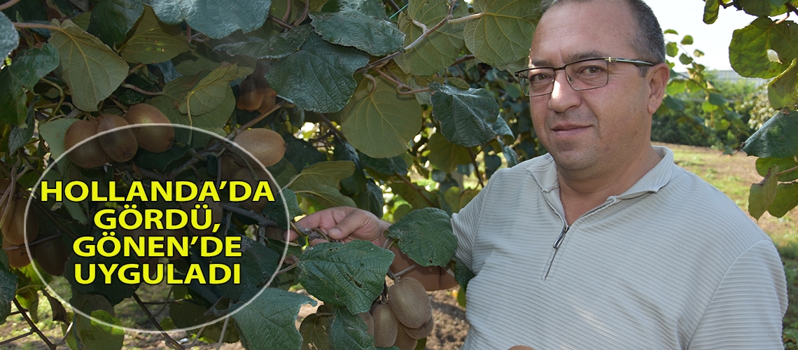 Hollanda’da gördü, Gönen’de uyguladı