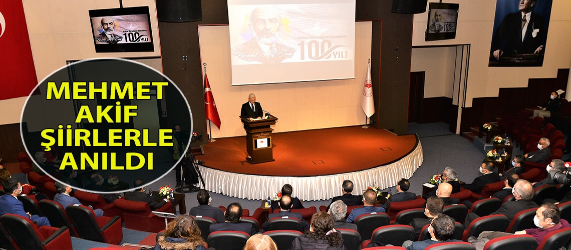 Mehmet Akif şiirlerle anıldı