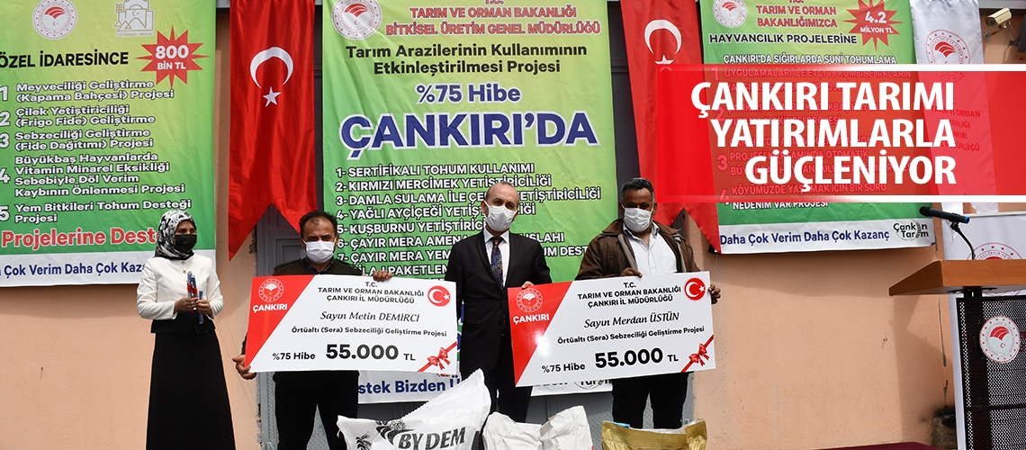 Çankırı tarımı yatırımlarla güçleniyor