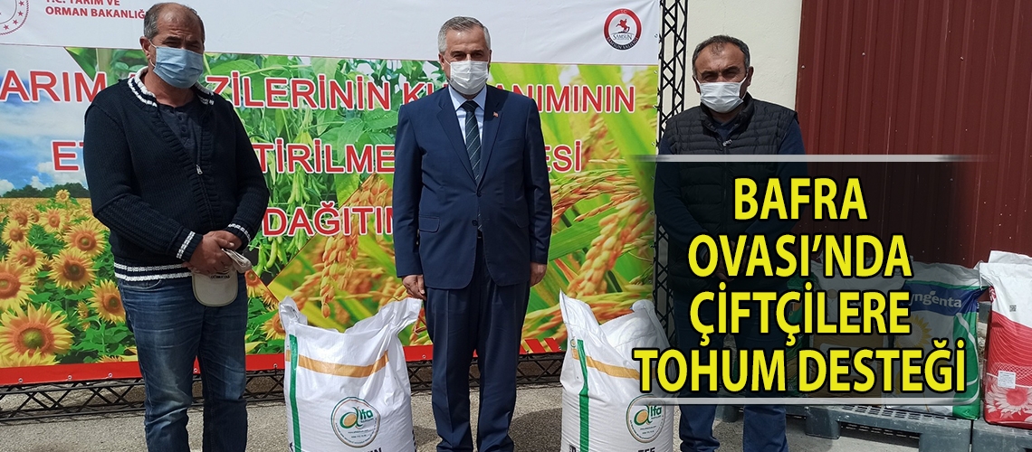 Bafra Ovası’nda çiftçilere tohum desteği