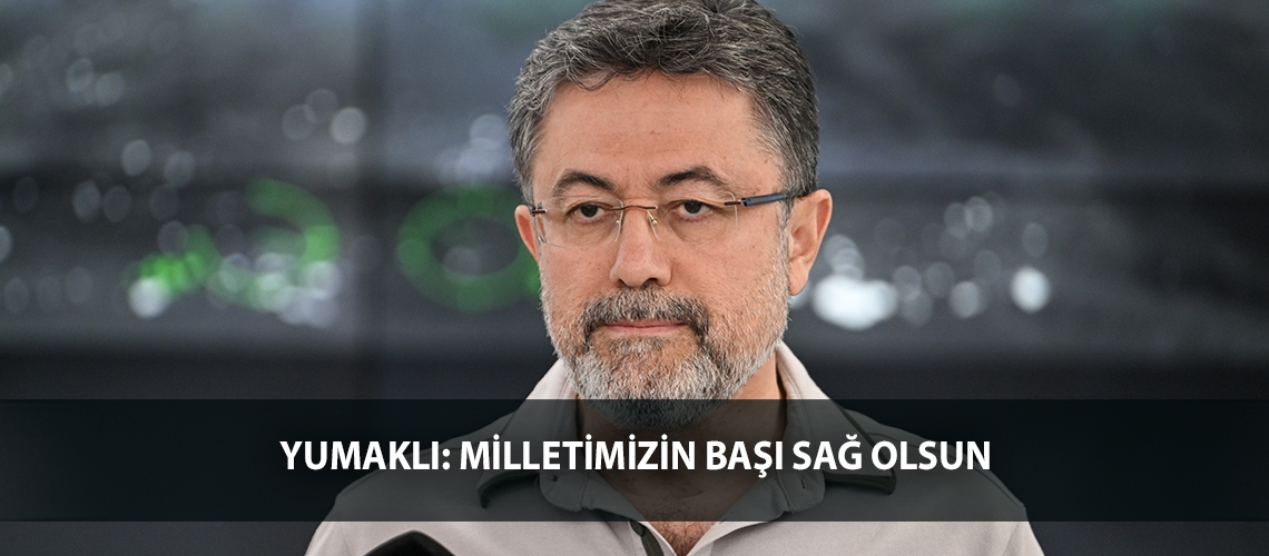 Yumaklı: Milletimizin başı sağ olsun