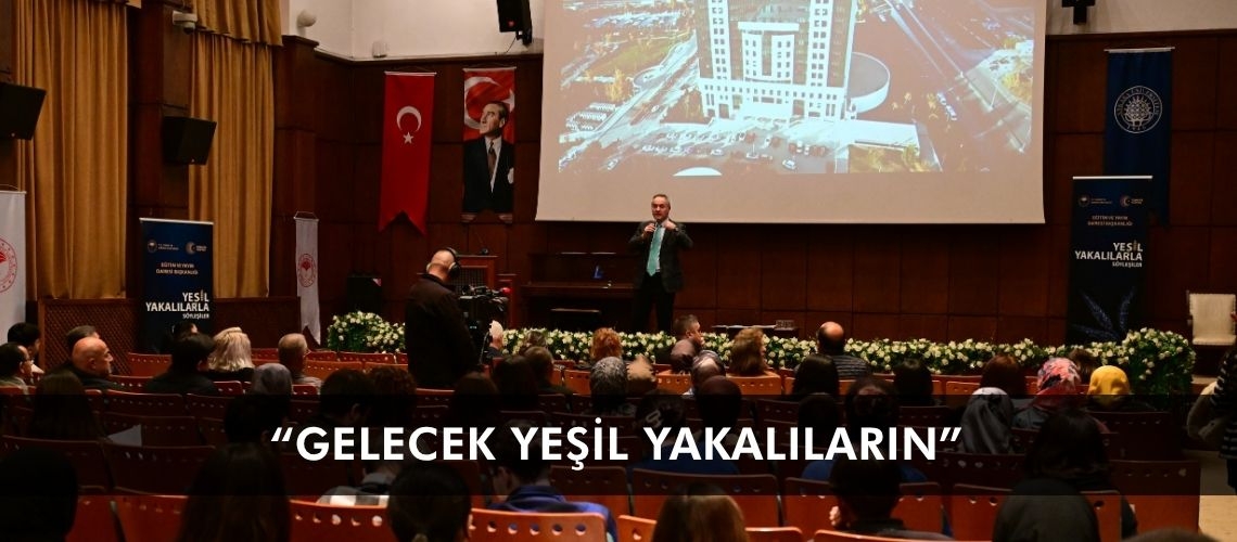 “Gelecek yeşil yakalıların”