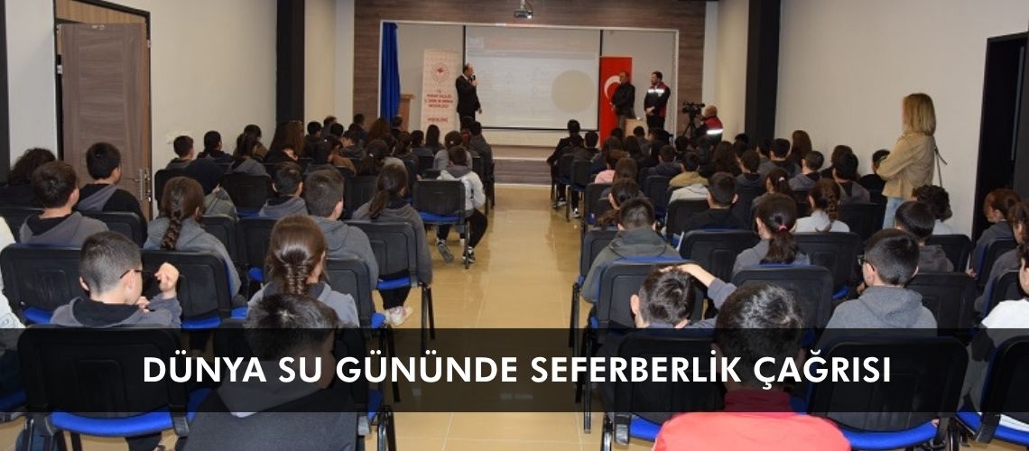 Dünya Su Gününde seferberlik çağrısı