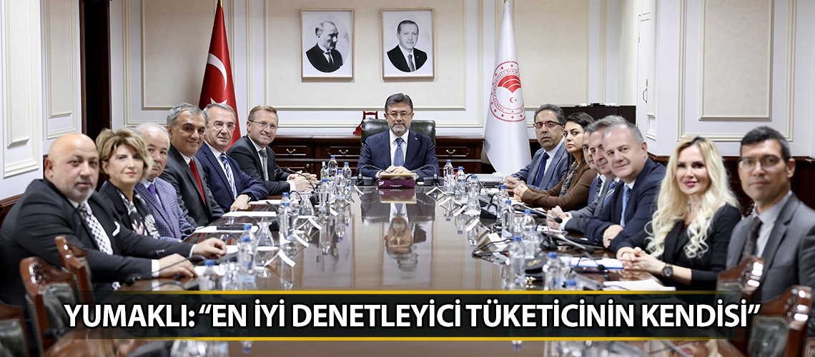 Yumaklı: “En iyi denetleyici tüketicinin kendisi”