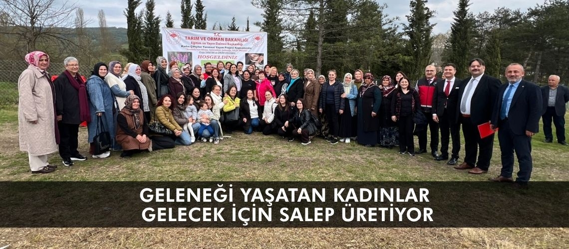 Geleneği yaşatan kadınlar gelecek için salep üretiyor