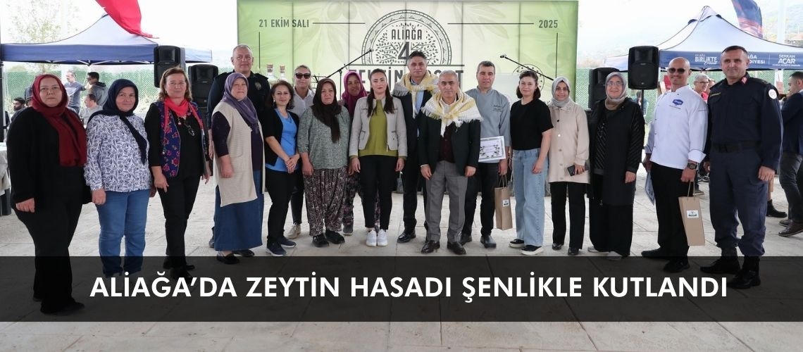Aliağa’da zeytin hasadı şenlikle kutlandı